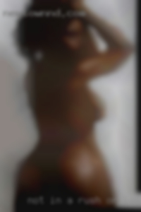 Not in a rush or looking nude for girls one time.